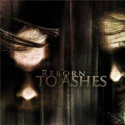Reborn To Ashes : Reborn to Ashes